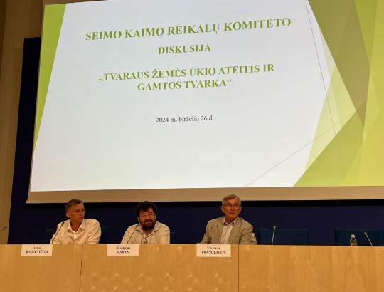 Konferencija Seime " Tvaraus žemės ūkio ateitis ir gamtos tvarka"